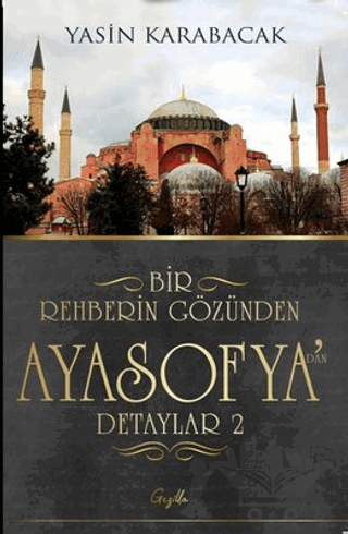 Bir Rehberin Gözünden Ayasofya’dan Detaylar 2