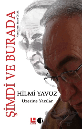 Hilmi Yavuz Üzerine Yazılar - Şimdi ve Burada