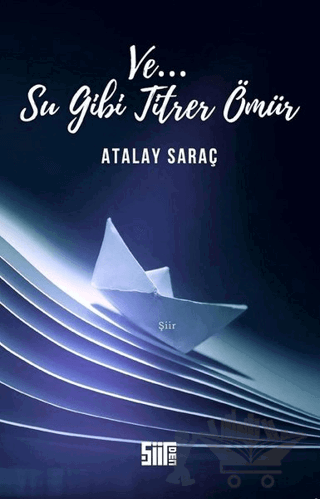 Su Gibi Titrer Ömür