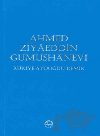 Ahmed Ziyaeddin Gümüşhanevi