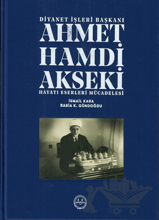 Ahmet Hamdi Akseki Hayatı Eserleri Mücadelesi 1-2 Cilt