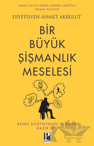 Bir Büyük Şişmanlık Meselesi
