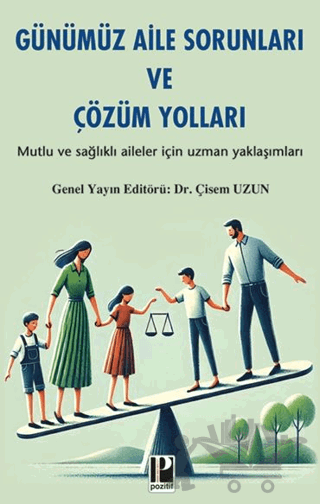 Günümüz Aile Sorunları ve Çözüm Yolları