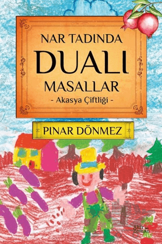 Nar Tadında Dualı Masallar