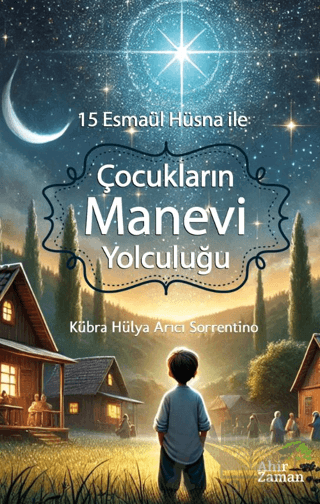 15 Esmaül Hüsna ile Çocukların Manevi Yolculuğu