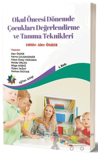 Okul Öncesi Dönemde Çocukları Değerlendirme ve Tanıma Teknikleri