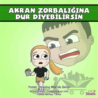 Akran Zorbalığına Dur Diyebilirsin - Güçlüklerle Baş Edebilirim Serisi 2. Kitap