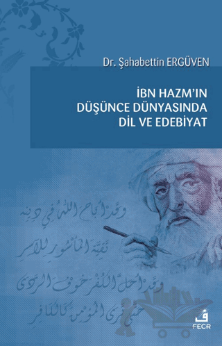 İbn Hazm'ın Düşünce Dünyasında Dil ve Edebiyat