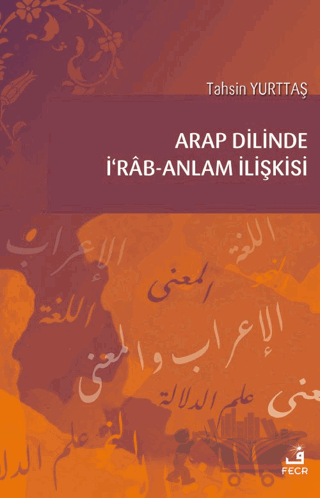 Arap Dilinde İ'rab - Anlam İlişkisi