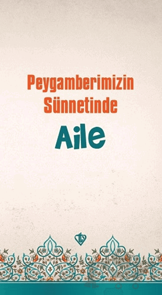Peygamberimizin Sünnetinde Aile
