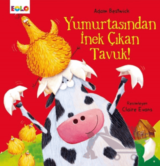 Yumurtasından İnek Çıkan Tavuk