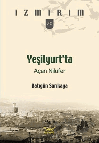 Yeşilyurt’ta Açan Nilüfer