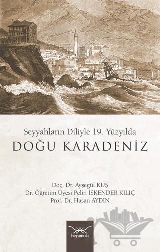 Seyyahların Diliyle 19. Yüzyılda Doğu Karadeniz