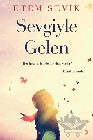 Sevgiyle Gelen