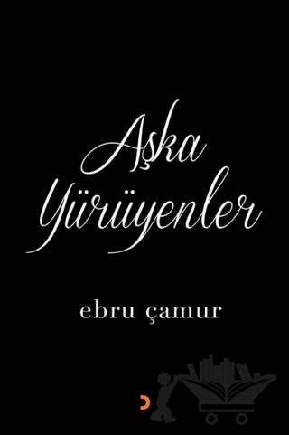 Aşka Yürüyenler