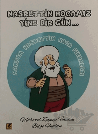 Nasrettin Hocamız Yine Bir Gün