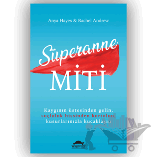 Süperanne Miti