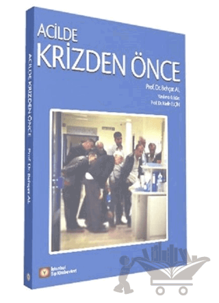 Acilde Krizden Önce
