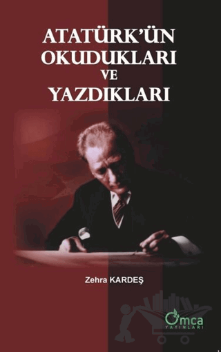 Atatürk'ün Okudukları ve Yazdıkları
