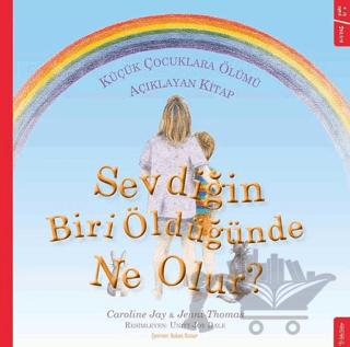 Sevdiğin Biri Öldüğünde Ne Olur?