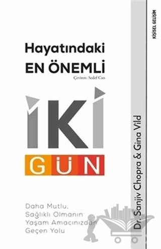 Hayatındaki En Önemli İki Gün