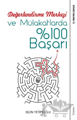 Değerlendirme Merkezi ve Mülakatlarda %100 Başarı