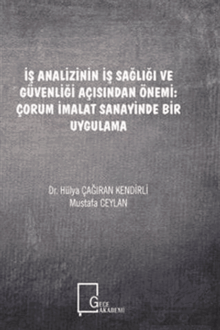 İş Analizinin İş Sağlığı ve Güvenliği Açısından Önemi: Çorum İmalat Sanayinde Bir Uygulama