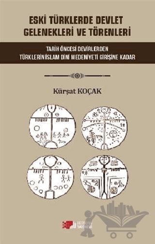 Eski Türklerde Devlet Gelenekleri ve Törenleri