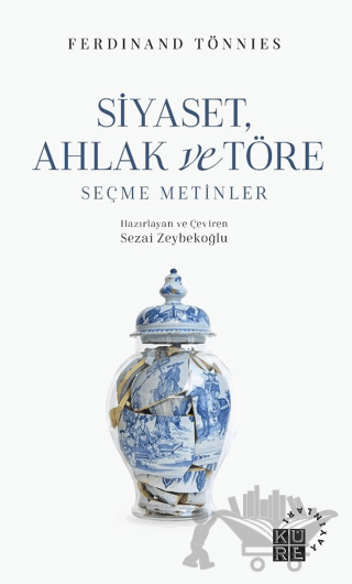 Siyaset, Ahlak ve Töre Seçme Metinler