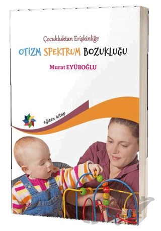 Çocukluktan Erişkinliğe Otizm Spektrum Bozukluğu