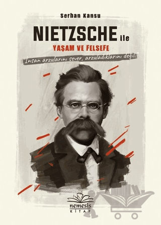 Nietszche ile Yaşam ve Felsefe