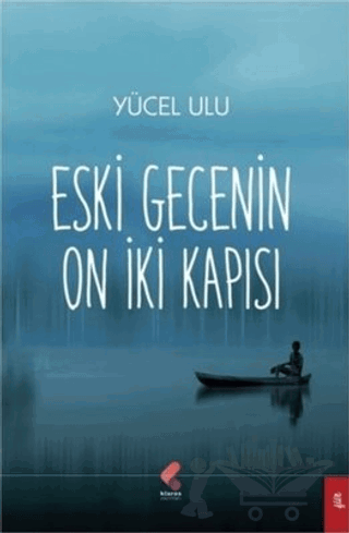 Eski Gecenin On İki Kapısı