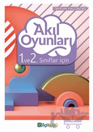 Akıl Oyunları 1. ve 2. Sınıflar İçin
