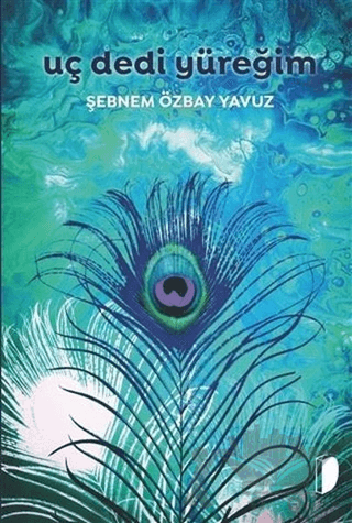 Uç Dedi Yüreğim