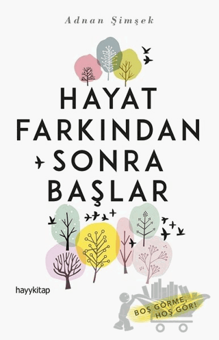 Hayat Farkından Sonra Başlar