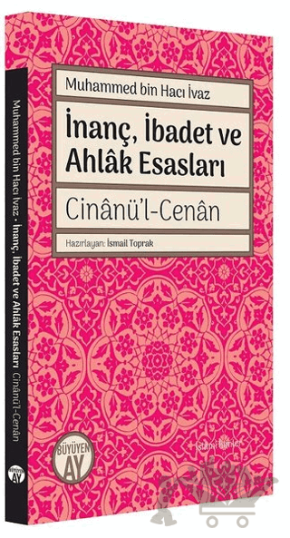 İnanç İbadet ve Ahlak Esasları Cinanü’l-Cenan