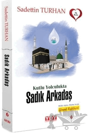 Kutlu Yolculukta Sadık Arkadaş
