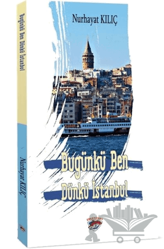 Bugünkü Ben Dünkü İstanbul