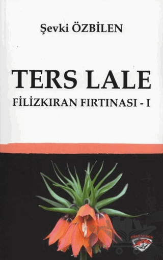 Ters Lale - Filizkıran Fırtınası 1