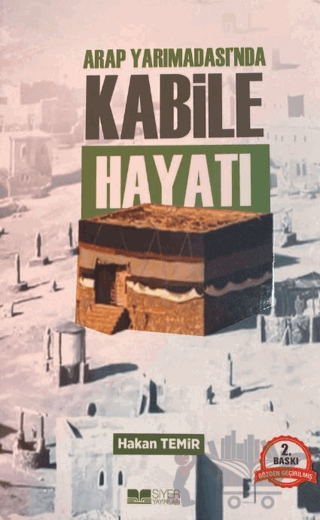 Arap Yarımadası’nda Kabile Hayatı