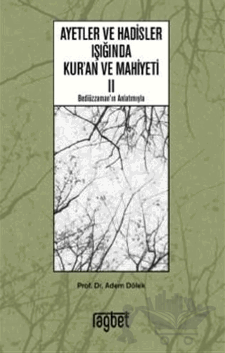 Ayetler ve Hadisler Işığında Kur'an ve Mahiyeti 2