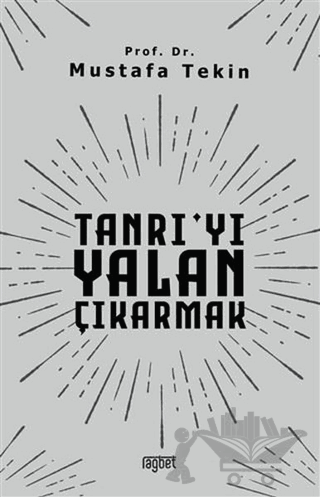Tanrı'yı Yalan Çıkarmak
