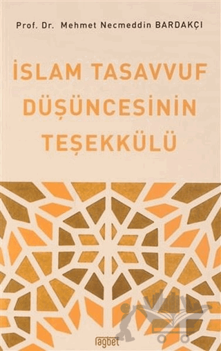 İslam Tasavvuf Düşüncesinin Teşekkülü