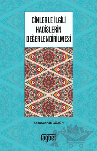 Cinlerle İlgili Hadislerin Değerlendirilmesi