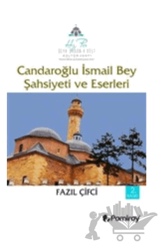 Candaroğlu İsmail Bey Şahsiyeti ve Eserleri