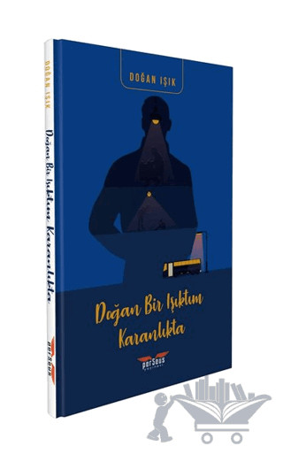 Doğan Bir Işıktım Karanlıkta