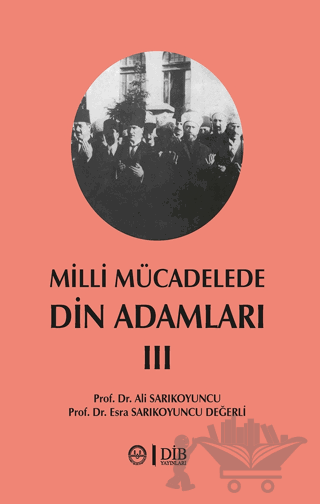 Milli Mücadelede Din Adamları 3. Cilt