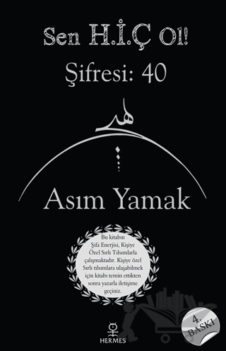 Sen H.İ.Ç Ol! Şifresi: 40