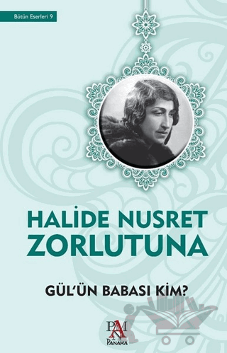Gül'ün Babası Kim?