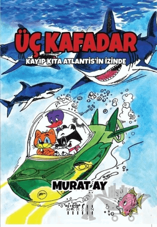 Üç Kafadar - Kayıp Kıta Atlantis’in İzinde